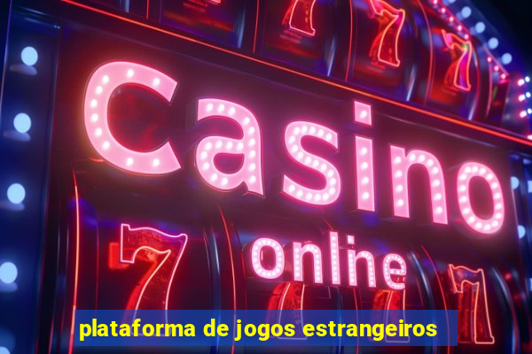 plataforma de jogos estrangeiros